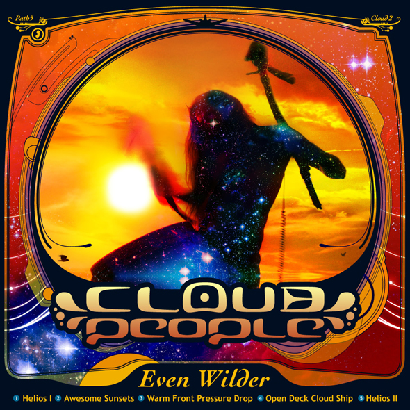 Cloud People - Even Wilder